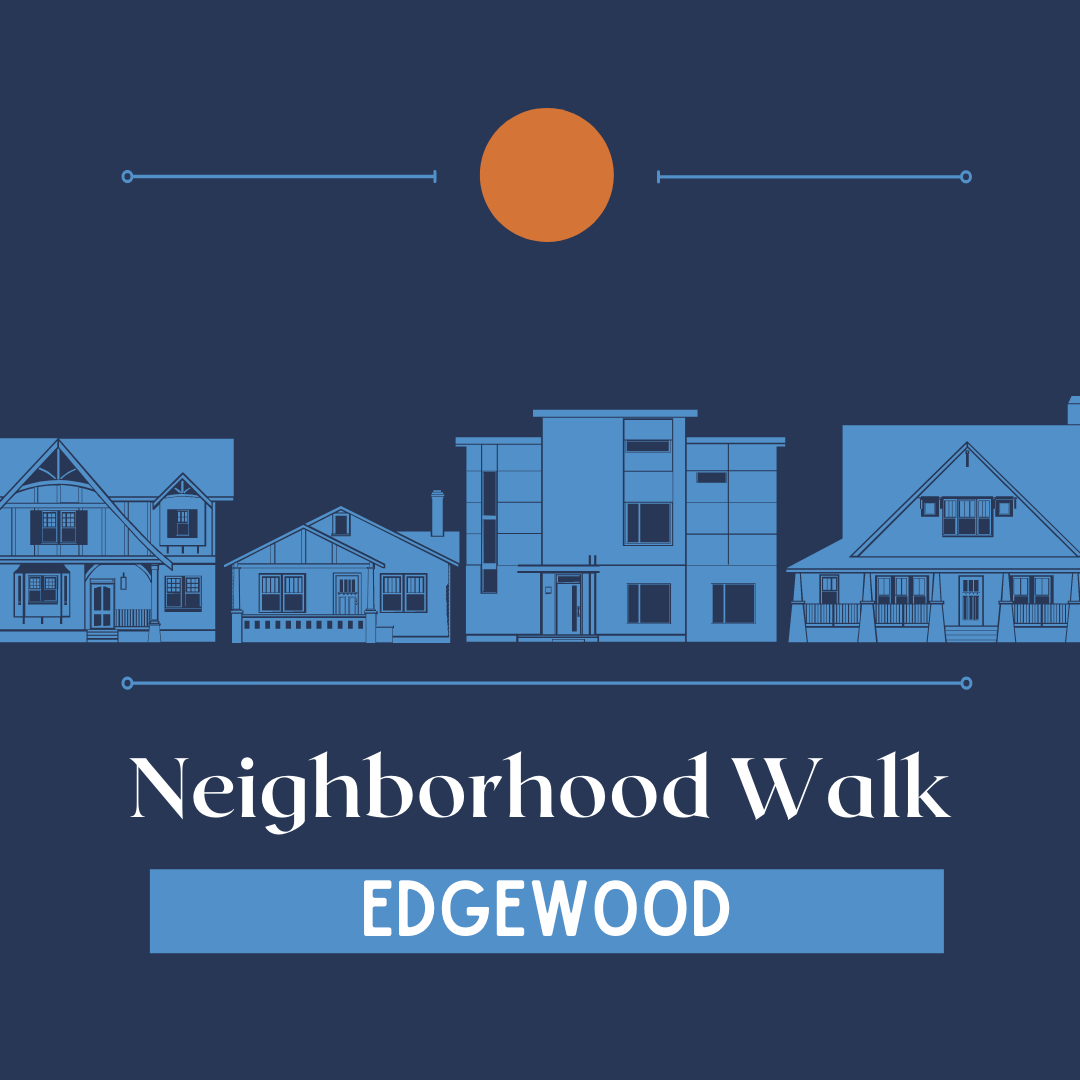 Neighborhood Walk Edgewood